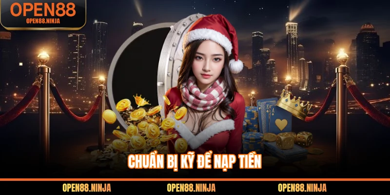 Chuẩn bị kỹ để nạp tiền