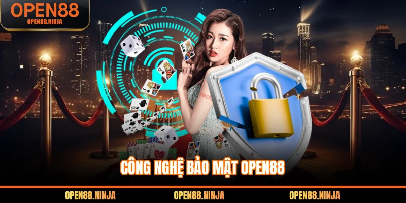 Công nghệ bảo mật Open88