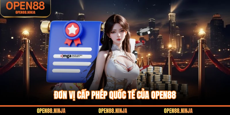 Đơn vị cấp phép quốc tế của Open88