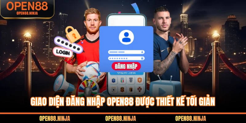 Giao diện đăng nhập Open88 được thiết kế tối giản